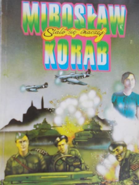 Korab Mirosław - Stało się inaczej