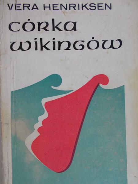 Henriksen Vera - Córka Wikingów