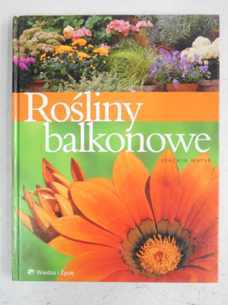 Mayer Joachim - Rośliny balkonowe
