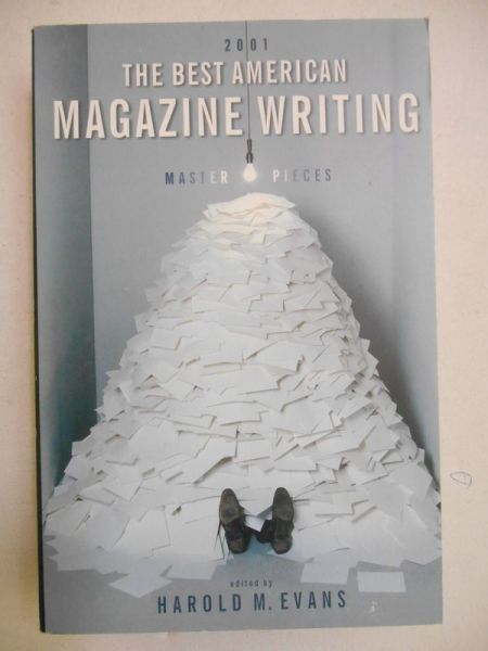 Evans Harold (ed.) - The Best American Magazine Writing 2001