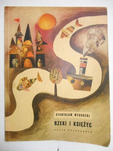 Wygodzki Stanisław - Rzeki i księżyc