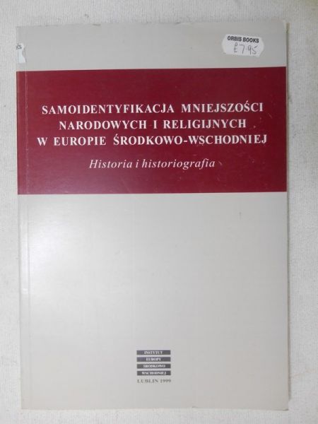 Lewandowski Jan (red.) - Samoidentyfikacja mniejszości narodowych i religijnych w Europie Środkowo-Wschodniej