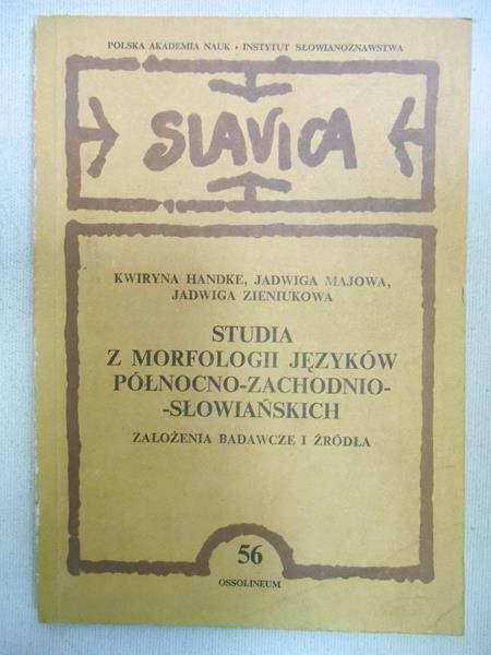 Handke Kwiryna - Studia z morfologii języków północno-zachodnio-słowiańskich