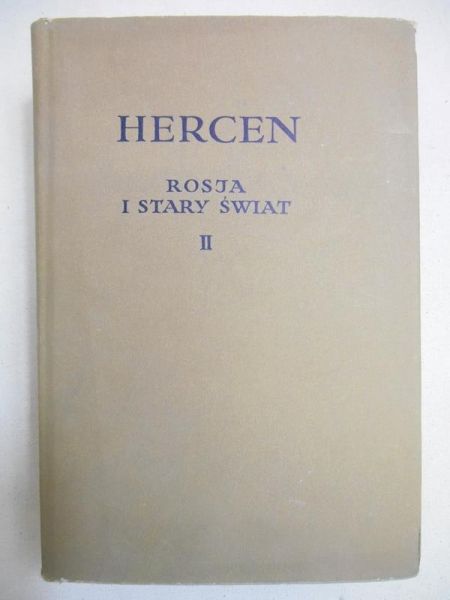 Hercen Aleksander  - Rosja i stary świat, Tom II