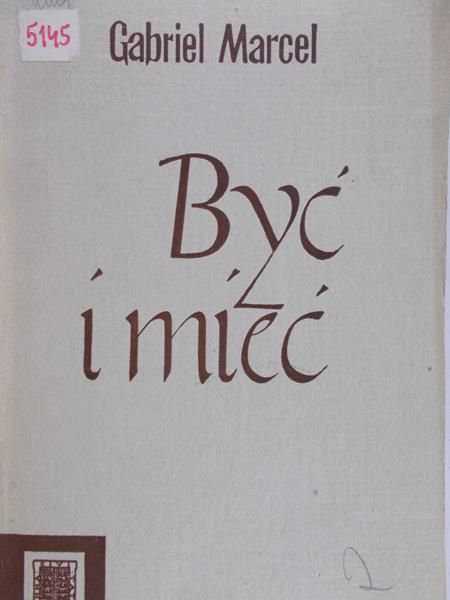 Marcel Gabriel - Być i mieć