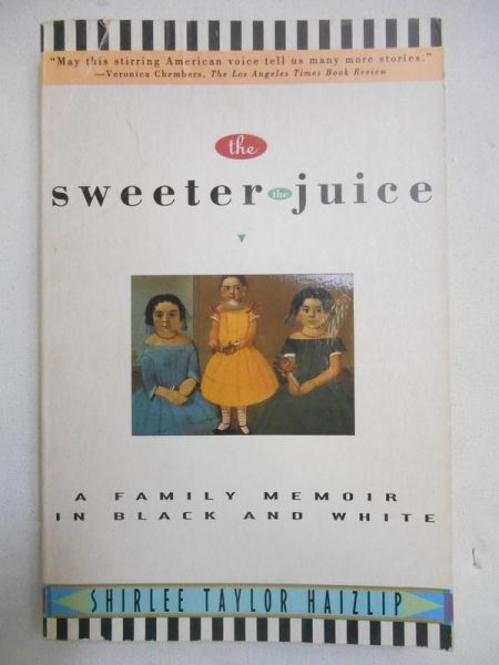 Haizlip Shirlee - The sweeter the juice