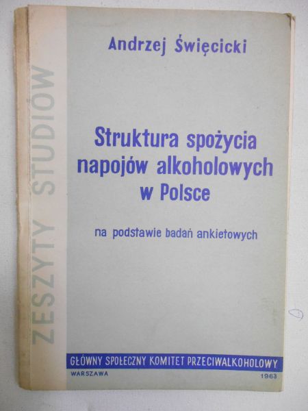 Święcicki Andrzej - Struktura spożycia napojów alkoholowych w Polsce