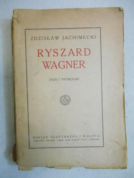 Jachimecki Zdzisław - Ryszard Wagner, 1922 r.
