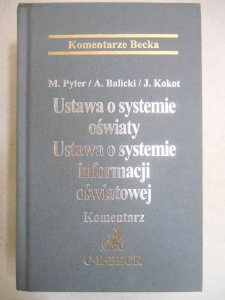 Magdalena Pyter - Ustawa o systemie oświaty. Ustawa o systemie informacji oświatowej. Komentarz