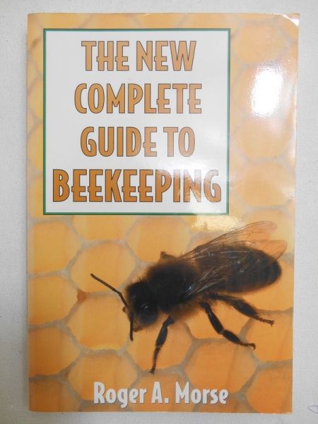 Morse Roger A. - The New Complete Guide to Beekeeping