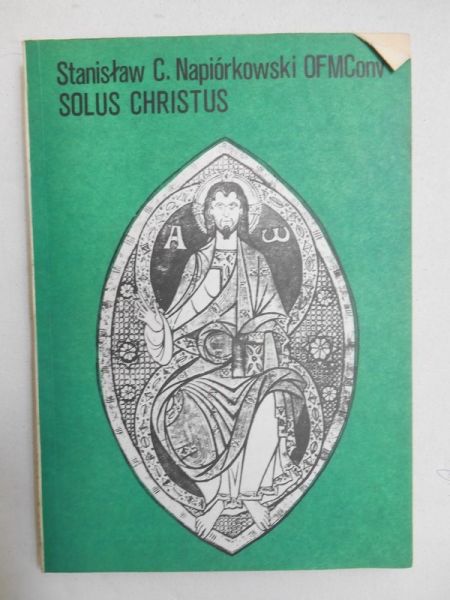 Napiórkowski Stanisław C. - Solus Christus