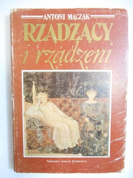 Mączak Antoni - Rządzący i rządzeni