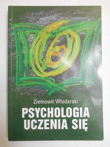 Włodarski Ziemowit - Psychologia uczenia się, t. I