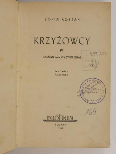 Kossak Zofia - Krzyżowcy, tom IV. Jerozolima wyzwolona, 1948 r.