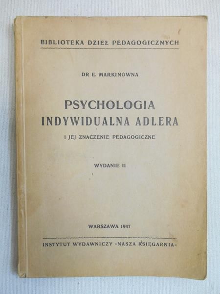 Markinówna E. - Psychologia indywidualna Adlera, 1947 r.