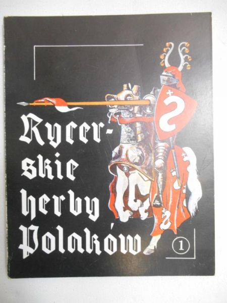 Kochanowski Jerzy - Rycerskie herby Polaków, część I