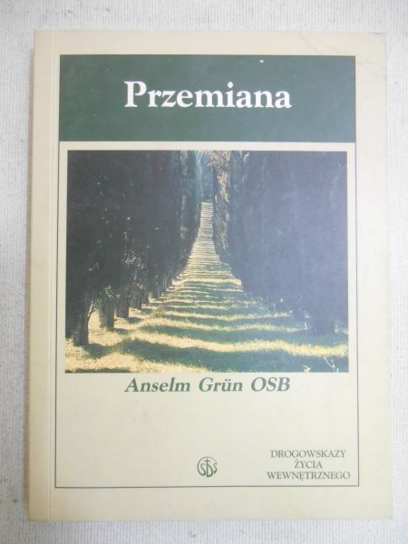 Grun Anselm -  Przemiana