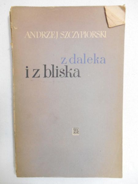 Szczypiorski Andrzej - Z daleka i z bliska