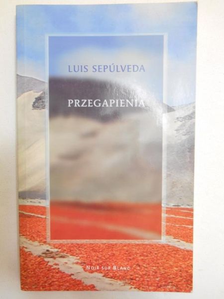 Sepulveda Luis - Przegapienia