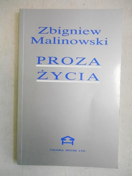 Malinowski Zbigniew - Proza życia
