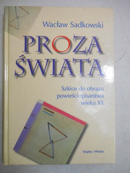 Sadkowski Wacław - Proza świata