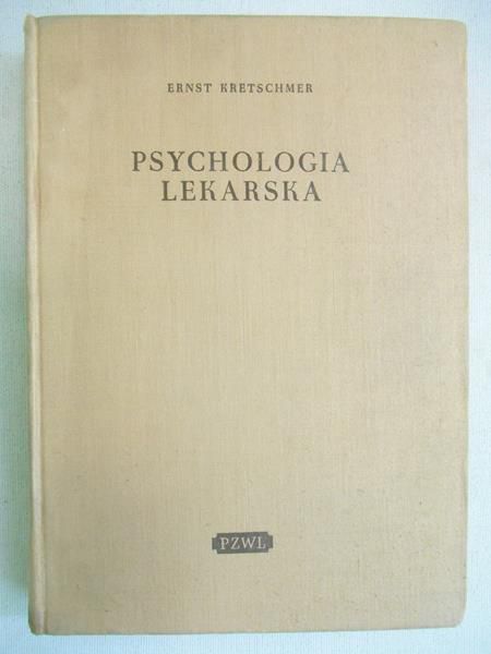 Kretschmer Ernst - Psychologia lekarska