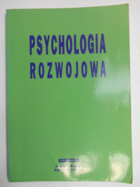 Bryant Peter E. (red.) - Psychologia rozwojowa