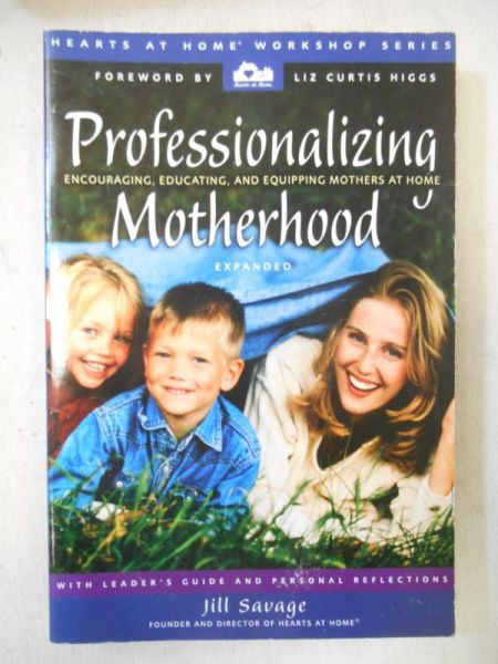 Savage Jill - Professionalizing Motherhood