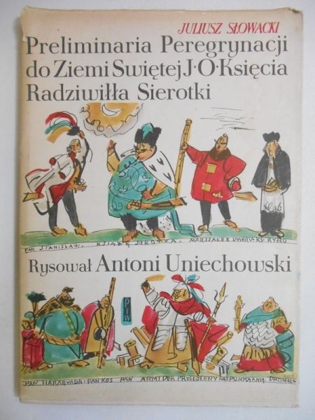 Słowacki Juliusz - Preliminaria Peregrynacji do Ziemi Świętej J.O. Księcia Radziwiłła Sierotki
