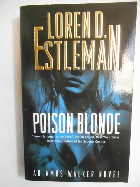 Estleman Loren D. - Poison Blonde