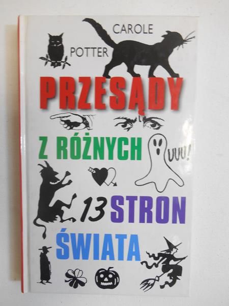 Potter Carole - Przesądy z różnych stron świata