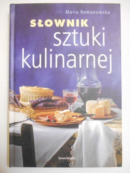 Romanowska Maria - Słownik sztuki kulinarnej