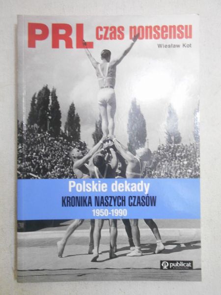 Kot Wiesław - PRL - czas nonsensu