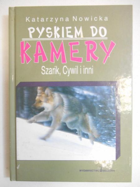 Nowicka Katarzyna  - Pyskiem do kamery