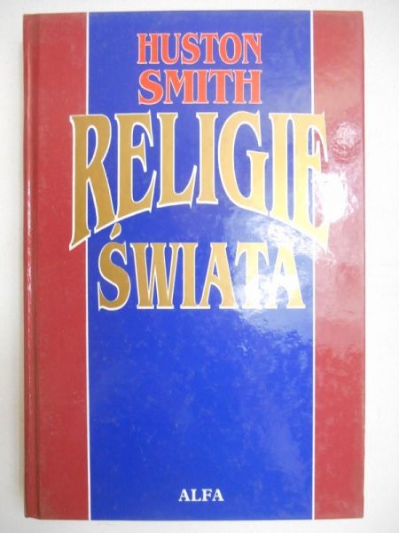 Smith Huston - Religie świata