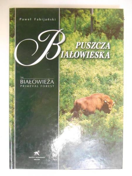 Fabijański Paweł - Puszcza Białowieska