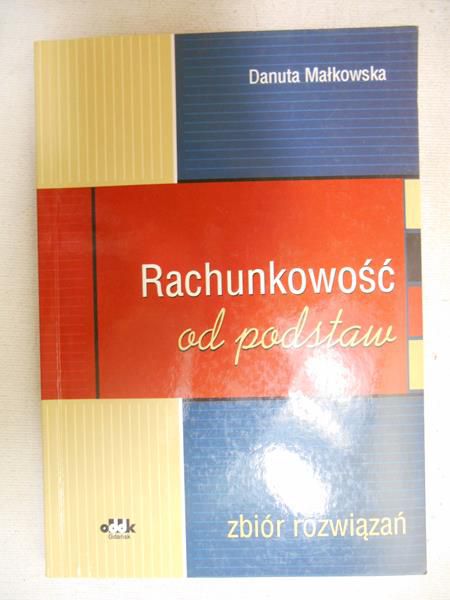 Małkowska Danuta - Rachunkowość od podstaw