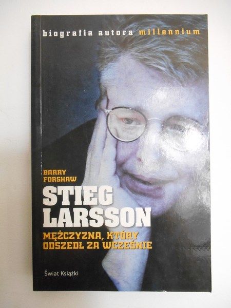 Forshaw Barry - Sieg Larsson mężczyzna, który odszedł za wcześnie