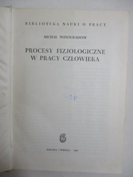 Winogradow Michał - Procesy fizjologiczne w pracy człowieka
