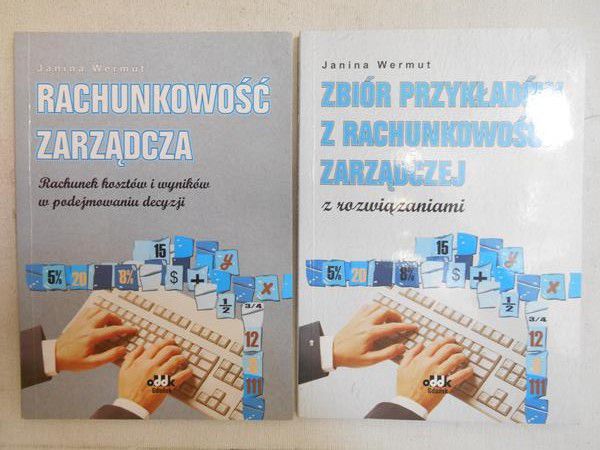 Wermut Janina - Rachunkowość zarządcza / Zbiór przykładów z rachunkowości zarządczej