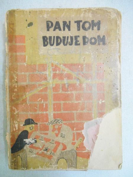 Themerson Stefan - Pan Tom buduje dom, 1947 r.
