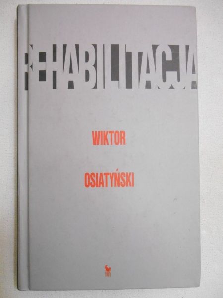 Osiatyński Wiktor - Rehabilitacja