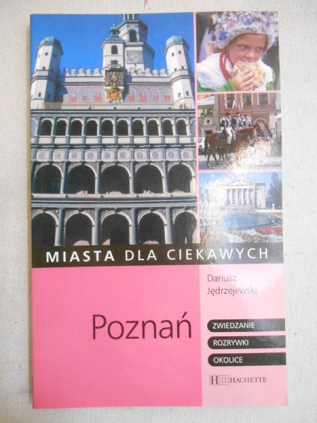 Jędrzejewski Dariusz - Poznań. Miasta dla ciekawych