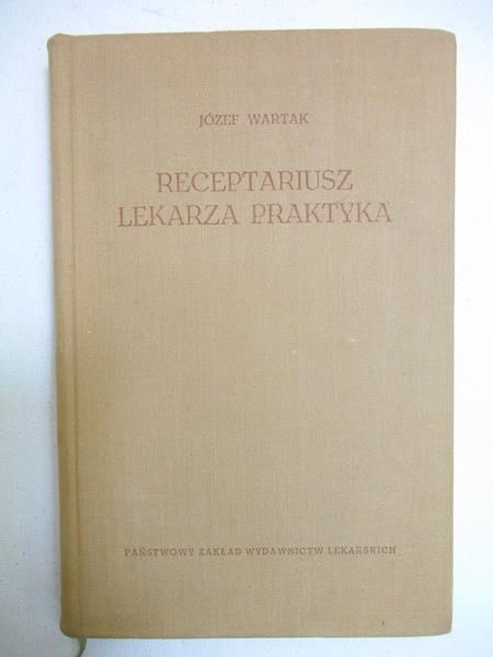 Wartak Józef - Receptariusz lekarza praktyka