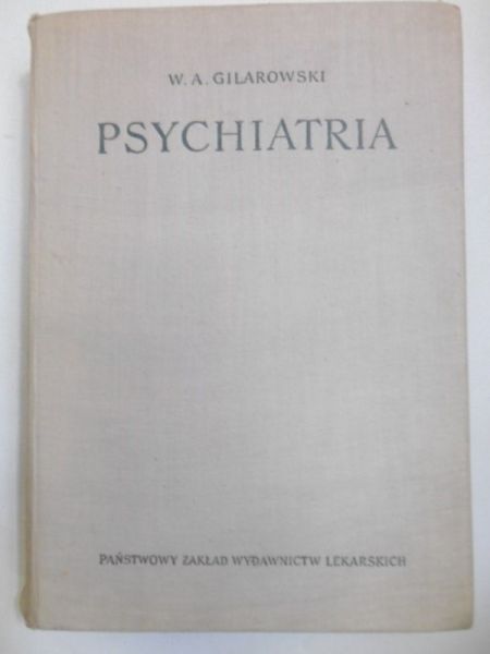 Gilarowski W. A. - Psychiatria