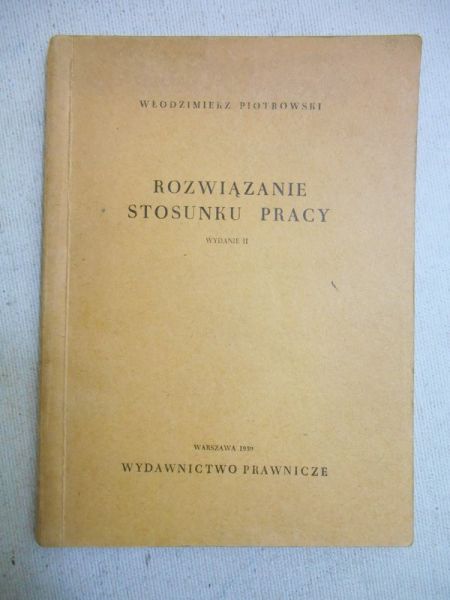 Piotrowski Włodzimierz - Rozwiązanie stosunku pracy