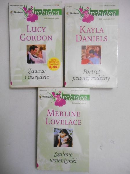 Daniels Kayla, Gordon Lucy, Lovelace Merline - Portret pewnej rodziny / Zawsze i wszędzie / Szalone walentynki