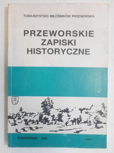 Dziedzic Władysław - Przeworskie zapiski historyczne