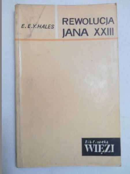 Hales E. E. Y. - Rewolucja Jana XXIII