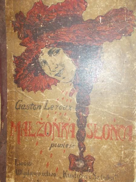 Leroux Gaston - Małżonka słońca, 1919 r.